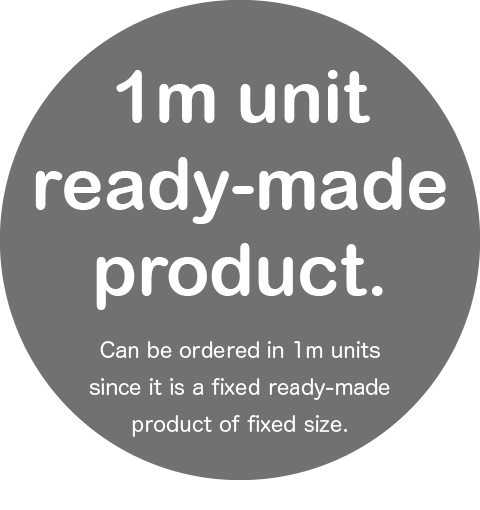 1m unit ready-made product.